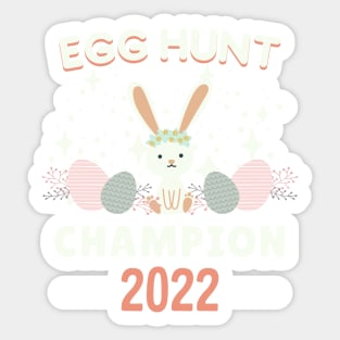 Egg Hunt Champion 2022, Egg hunt champion, Sunday Happy Easter Cute Bunny 2022 Sticker